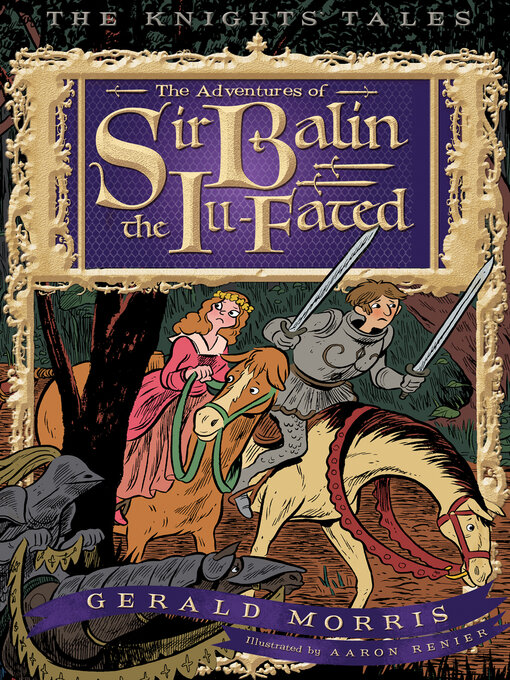 Title details for The Adventures of Sir Balin the Ill-Fated by Gerald Morris - Available